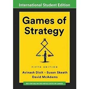 Games of Strategy. Fifth International Student Edition, Paperback - David McAdams imagine