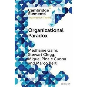 Organizational Paradox, Paperback - *** imagine