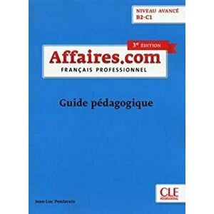 Affaires.com. Guide pedagogique, Paperback - J L Penfornis imagine