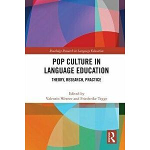 Pop Culture in Language Education. Theory, Research, Practice, Paperback - *** imagine