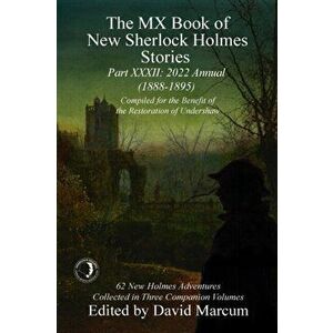 The MX Book of New Sherlock Holmes Stories - XXXII. 2022 Annual (1888-1895), Paperback - *** imagine