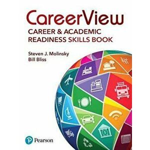 CareerView. Career and Academic Readiness Skills Book, Paperback - Bill Bliss imagine
