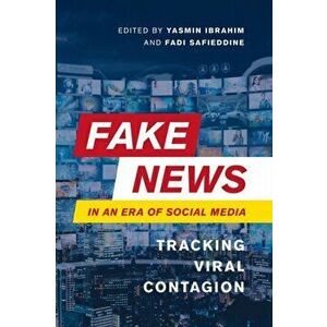 Fake News in an Era of Social Media. Tracking Viral Contagion, Paperback - *** imagine