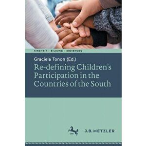 Re-defining Children's Participation in the Countries of the South. 1st ed. 2022, Paperback - *** imagine