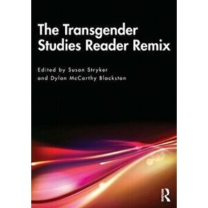 The Transgender Studies Reader Remix, Paperback - *** imagine