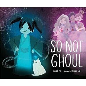 So Not Ghoul, Hardback - Karen Yin imagine