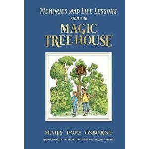 Memories and Life Lessons from the Magic Tree House, Hardback - Sal Murdocca imagine