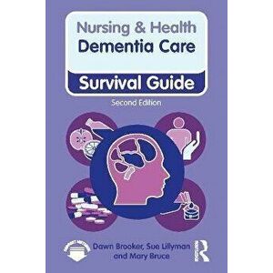 Dementia Care, 2nd ed. 2 ed, Paperback - Mary Bruce imagine