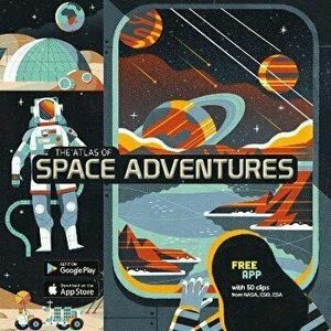 The Atlas of Space Adventures, Hardback - Anne McRae imagine