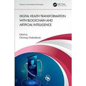Digital Health Transformation with Blockchain and Artificial Intelligence, Hardback - *** imagine