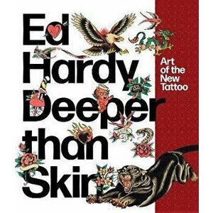 Ed Hardy. Art of the New Tattoo, Paperback - Sherry Fowler imagine