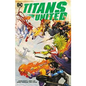 Titans United, Paperback - Jose Luis imagine