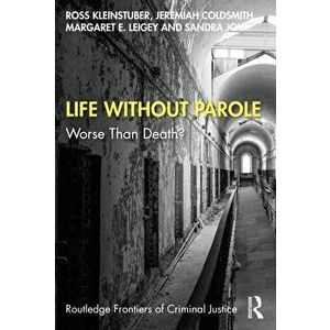 Life Without Parole. Worse Than Death?, Paperback - *** imagine