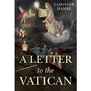 A Letter to the Vatican, Paperback - Christer Hamre imagine