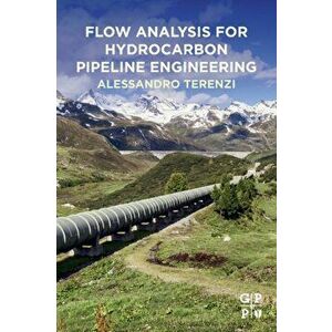 Flow Analysis for Hydrocarbon Pipeline Engineering, Paperback - *** imagine