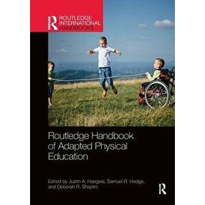 Routledge Handbook of Adapted Physical Education, Paperback - *** imagine