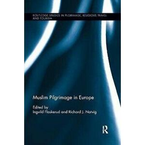 Muslim Pilgrimage in Europe, Paperback - *** imagine