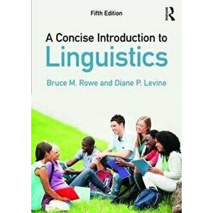 A Concise Introduction to Linguistics. 5 ed, Paperback - Diane P. Levine imagine