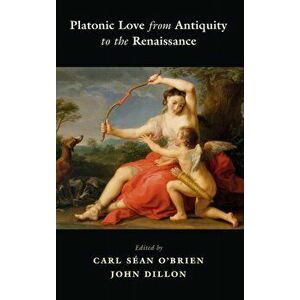 Platonic Love from Antiquity to the Renaissance, Hardback - *** imagine