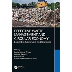 Effective Waste Management and Circular Economy. Legislative Framework and Strategies, Hardback - *** imagine