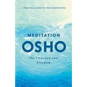 Meditation. The First and Last Freedom, Hardback - Osho imagine