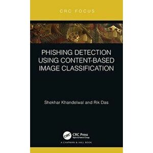 Phishing Detection Using Content-Based Image Classification, Hardback - *** imagine