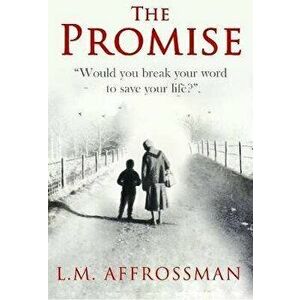 The Promise. When promises can cost lives, 2nd ed., Paperback - L. M. Affrossman imagine
