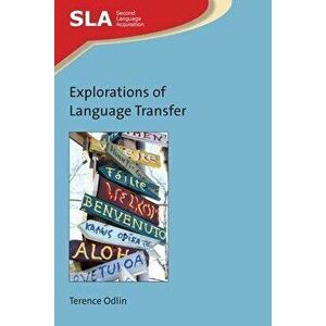 Explorations of Language Transfer, Paperback - Terence Odlin imagine