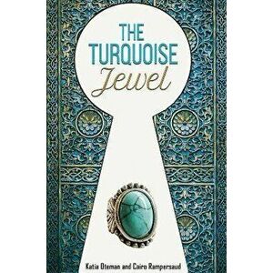 The Turquoise Jewel, Hardback - Cairo Rampersaud imagine