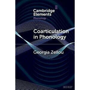 Coarticulation in Phonology, Paperback - *** imagine