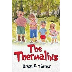 The Thermalins, Paperback - Brian E Turner imagine