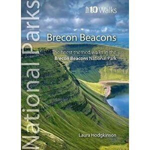 Top 10 Walks in The Brecon Beacons, Paperback - Laura Hodgkinson imagine
