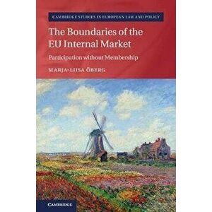 The Boundaries of the EU Internal Market. Participation without Membership, Hardback - *** imagine