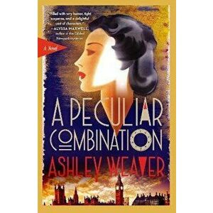 A Peculiar Combination. An Electra McDonnell Novel, Paperback - Ashley Weaver imagine