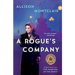 A Rogue's Company. A Sparks & Bainbridge Mystery, Paperback - Allison Montclair imagine