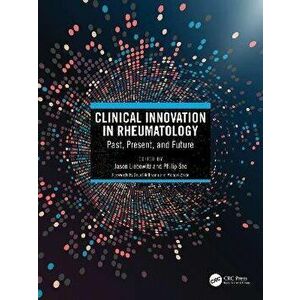 Clinical Innovation in Rheumatology. Past, Present, and Future, Paperback - *** imagine