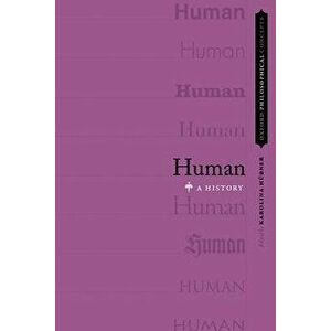 Human. A History, Paperback - *** imagine