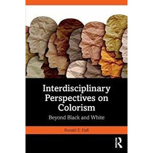 Interdisciplinary Perspectives on Colorism. Beyond Black and White, Paperback - *** imagine