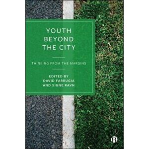 Youth Beyond the City. Thinking from the Margins, Hardback - *** imagine