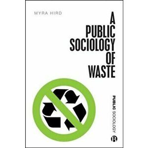 A Public Sociology of Waste, Hardback - *** imagine