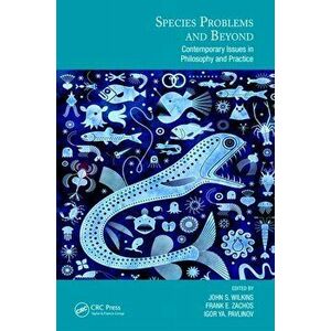 Species Problems and Beyond. Contemporary Issues in Philosophy and Practice, Paperback - *** imagine