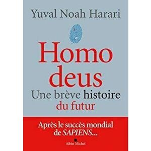 Homo Deus. une breve histoire de l'avenir - Yuval Noah Harari imagine