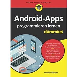 Android-Apps programmieren lernen fur Dummies, Paperback - A Willemer imagine