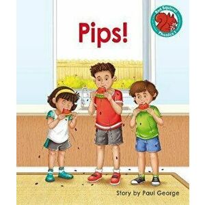 Pips!, Paperback - Paul George imagine