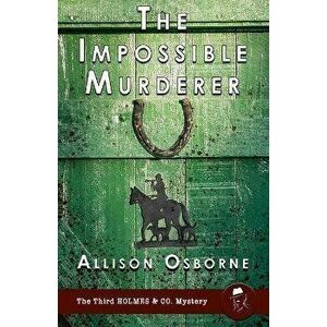 The Impossible Murderer, Paperback - Allison Osborne imagine