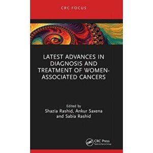 Latest Advances in Diagnosis and Treatment of Women-Associated Cancers, Hardback - *** imagine