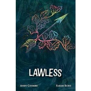 Lawless, Paperback - Andrew Coombs imagine