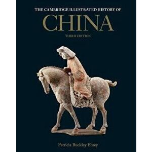 The Cambridge Illustrated History of China. 3 Revised edition, Paperback - *** imagine