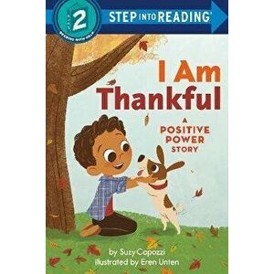 I Am Thankful. A Positive Power Story, Paperback - Eren Unten imagine