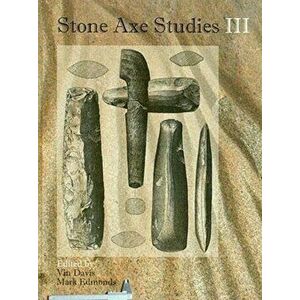 Stone Axe Studies III, Paperback - *** imagine